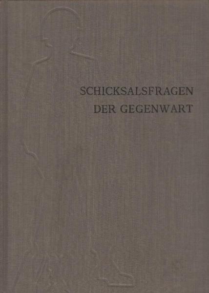 Schicksalsfragen der Gegenwart : Handbuch politisch-historischer Bildung / Bd. 1