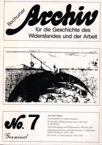 Archiv für die Geschichte des Widerstandes und der Arbeit ; No. 7