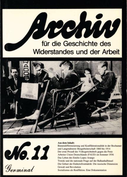 Archiv für die Geschichte des Widerstandes und der Arbeit ; No. 11