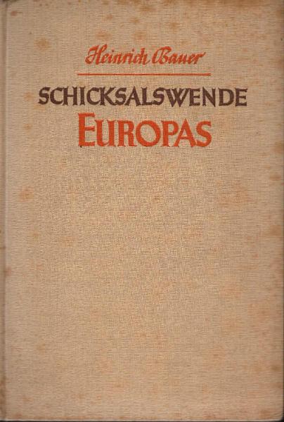 Schicksalswende Europas : Mit e. Geleitw. v. Gen. d. Flieger von Cochenhausen.