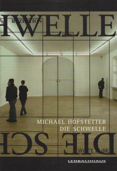 Michael Hofstetter : die Schwelle