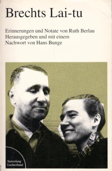 Brechts Lai-Tu : Erinnerungen u. Notate.