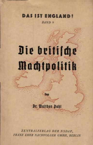 Das ist England; Band 9 : Die britische Machtpolitik.
