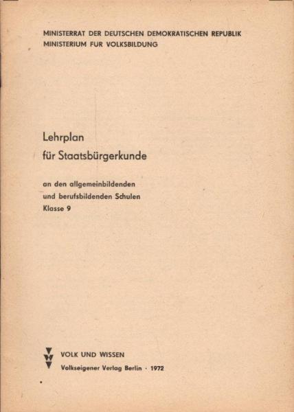 Lehrplan für Staatsbürgerkunde an den allgemeinbildenden und berufsbildenden Schulen; Teil: Klasse 9.