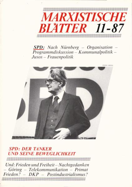 Marxistische Blätter; Heft 11-87. 25. Jahrgang : SPD. Der Tanker und seine Beweglichkeit