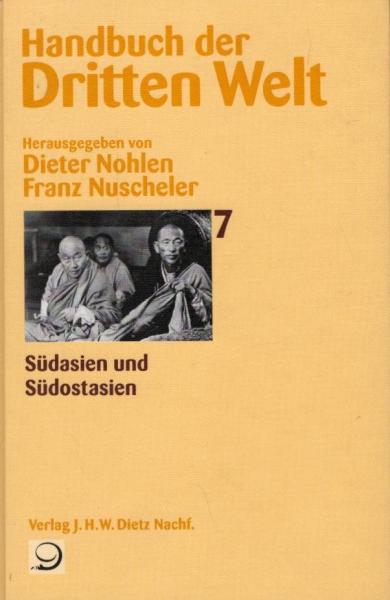 Handbuch der dritten Welt; Teil: Bd. 7., Südasien und Südostasien