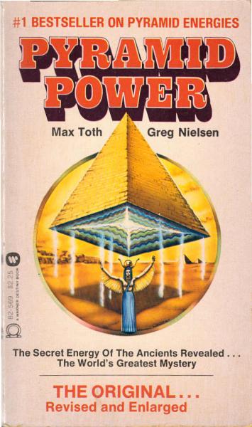 Pyramid power : [the secret energy of the ancients revealed ... : the world's greatest mystery]