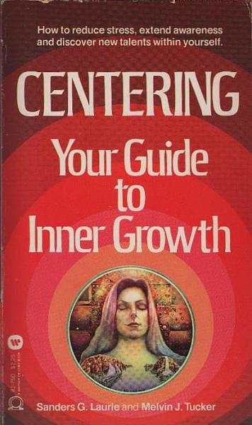Centering : your guide to inner growth