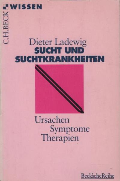 Sucht und Suchtkrankheiten.