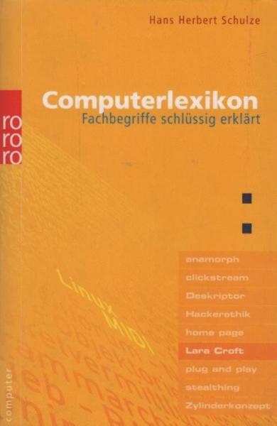 Computerlexikon : Fachbegriffe schlüssig erklärt.