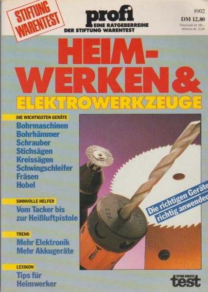 Heimwerken & [und] Elektrowerkzeuge : [die richtigen Geräte richtig anwenden].