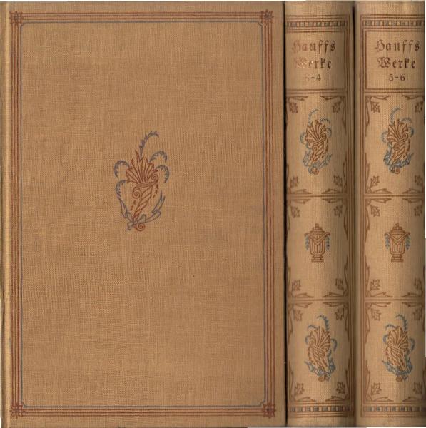 Wilhelm Hauffs sämtliche Werke : in sechs Bänden (3 Bücher)