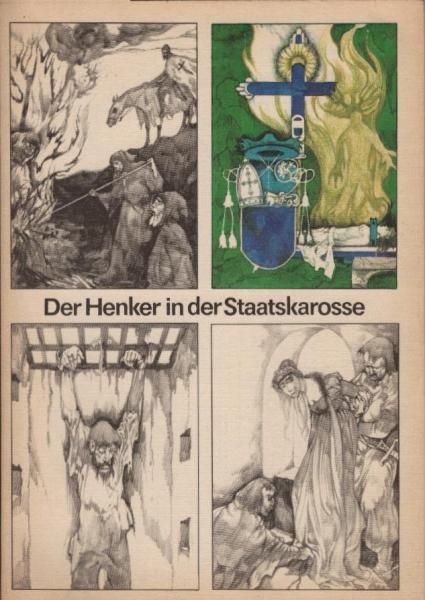 Der Henker in der Staatskarosse.