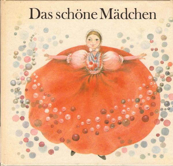 Das schöne Mädchen : e. sorb. Märchen.