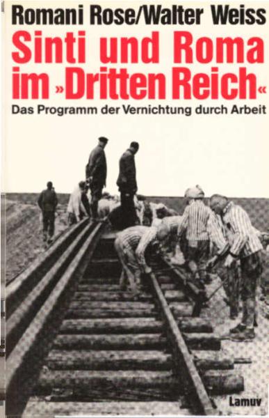 Sinti und Roma im "Dritten Reich" : das Programm der Vernichtung durch Arbeit.