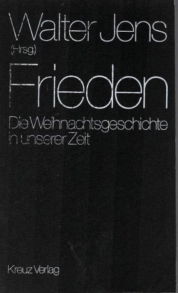 Frieden : d. Weihnachtsgeschichte in unserer Zeit.