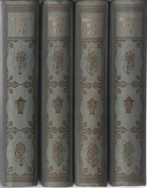 Shakespeares sämtliche dramatische Werke : mit Shakespeares Bildnis und einer Einleitung (12 Bände in 4 Büchern)