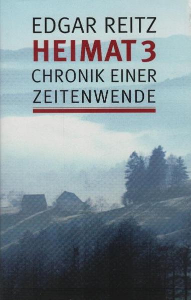 Heimat 3 : Chronik einer Zeitenwende ; Erzählung ; nach dem sechsteiligen Film Heimat 3, Drehbuch Edgar Reitz ; Thomas Brussig.