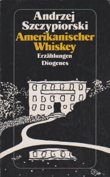Amerikanischer Whiskey : Erzählungen.