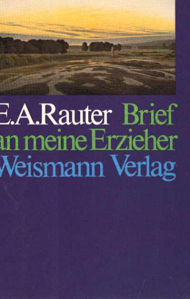 Brief an meine Erzieher.