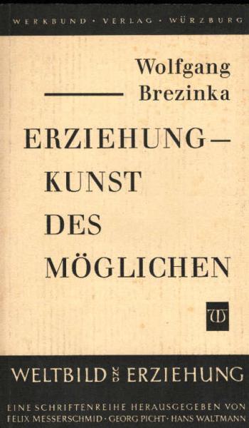 Erziehung - Kunst des Möglichen.