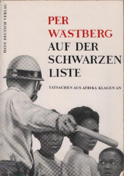 Auf der schwarzen Liste : Tatsachen aus Afrika klagen an.