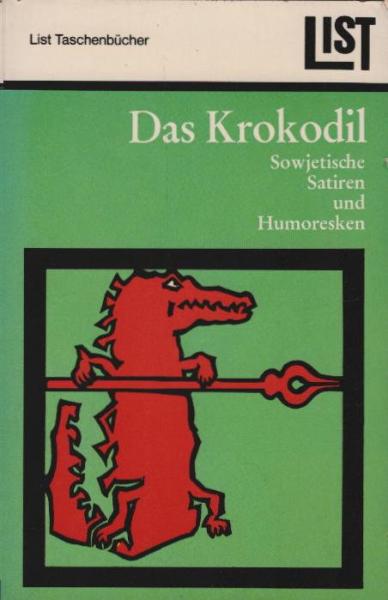 Das Krokodil : Sowjet. Satiren u. Humoresken.