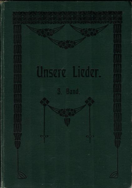 Unsere Lieder musikalischer Hausschatz ; 3. Band