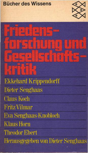 Friedensforschung und Gesellschaftskritik.