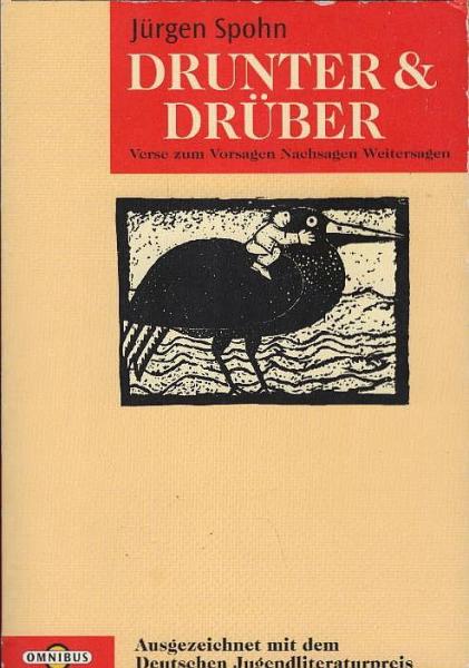 Drunter & drüber : Verse zum Vorsagen, Nachsagen, Weitersagen.
