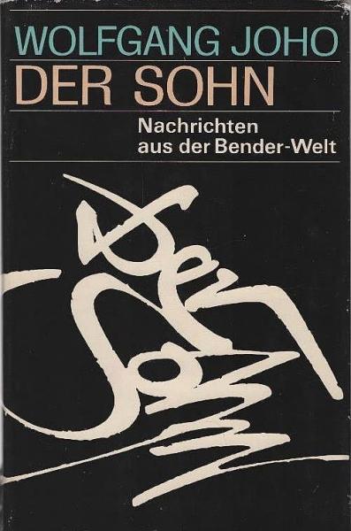Der Sohn : Nachrichten aus d. Bender-Welt.