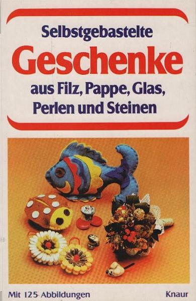 Selbstgebastelte Geschenke aus Filz, Pappe, Glas, Perlen und Steinen.