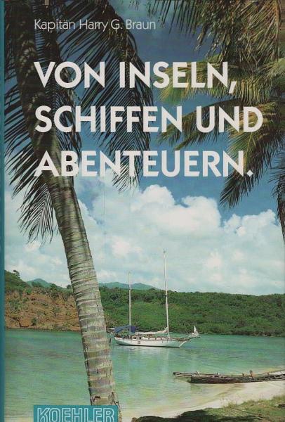Von Inseln, Schiffen und Abenteuern.