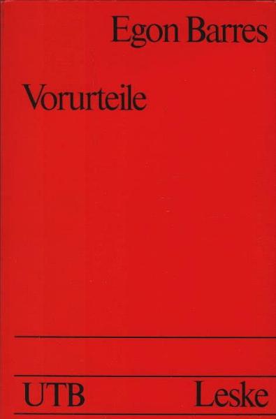 Vorurteile : Theorie, Forschungsergebnisse, Praxisrelevanz.