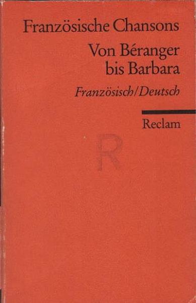 Französische Chansons : von Béranger bis Barbara ; frz.