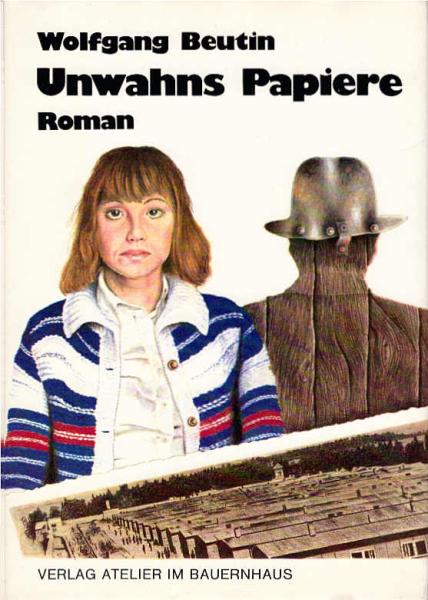 Unwahns Papiere : Roman.