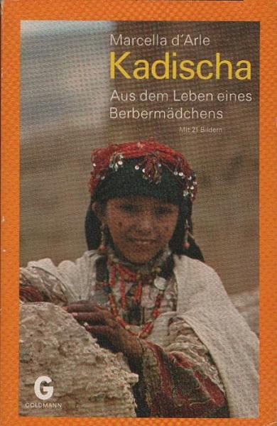 Kadischa : aus d. Leben e. Berbermädchens.