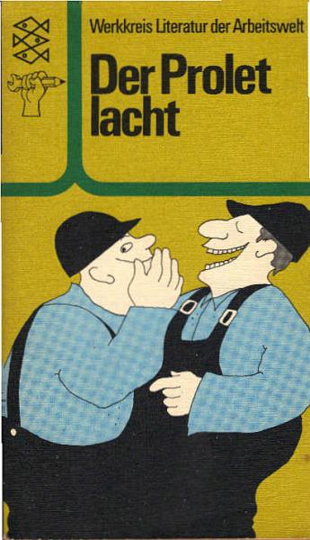 Der Prolet lacht : Humor, Satire, Witz u. Ironie.