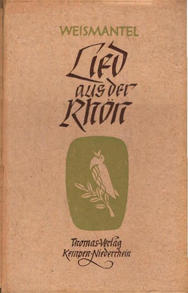 Lied aus der Rhön : Ein Leo Weismantel-Lesebuch f. d. Jugend.