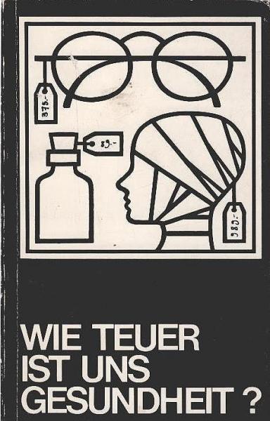 Wie teuer ist uns Gesundheit?.