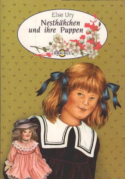 Ury, Else: Nesthäkchen; Teil: Bd. 1., Nesthäkchen und ihre Puppen.