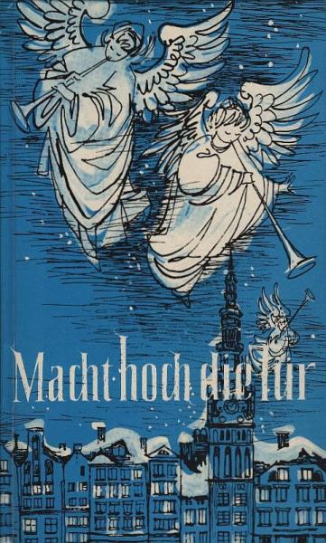 Macht hoch die Tür : Weichnachtsgeschichten aus Ostpreußen.
