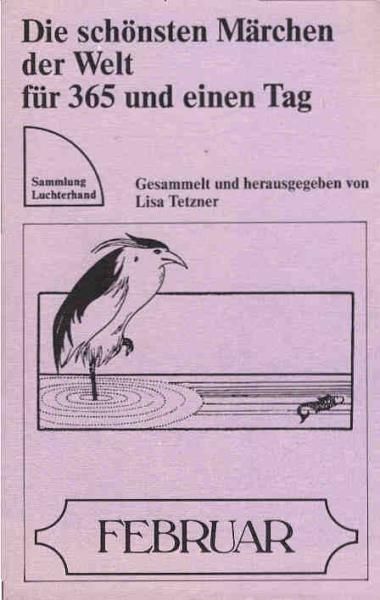 Die schönsten Märchen der Welt für 365 und einen Tag; Teil: Februar.