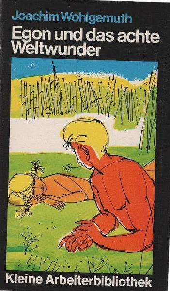 Egon und das achte Weltwunder.