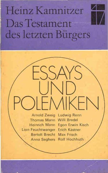 Das Testament des letzten Bürgers : Essays u. Polemiken.
