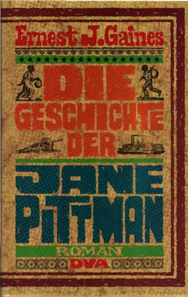 Die Geschichte der Jane Pittman : Roman.