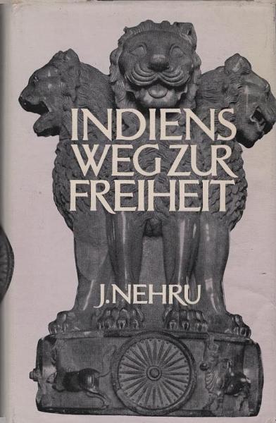 Indiens Weg zur Freiheit.