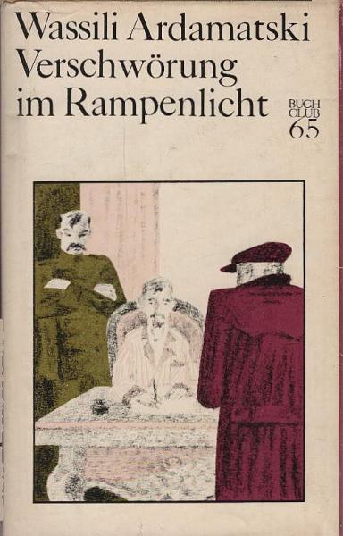 Verschwörung im Rampenlicht : Roman.