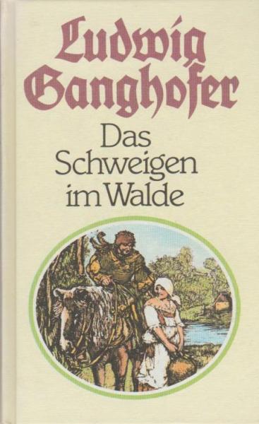 Das Schweigen im Walde : Roman.