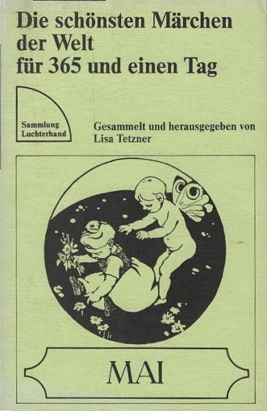 Die schönsten Märchen der Welt für 365 und einen Tag; Teil: Mai.